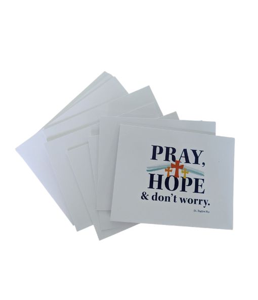 Pray, Hope and Don't Worry, St. Padre Pio Notecards