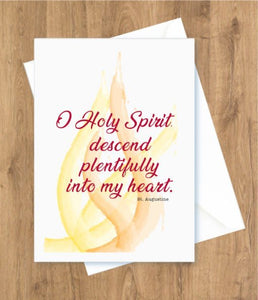 Confirmation – O Holy Spirit descend plentifully into my heart. St. Augustine Card