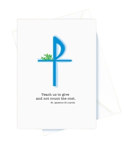 Ordination, Deacon – Teach Us To Give. St. Ignatius of Loyola Card