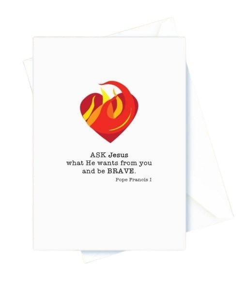 Encouragement – Ask Jesus. Pope Francis Card