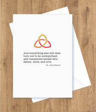 Load image into Gallery viewer, Father’s Day – And Everything Else, Trinity. St. John Paul II Card