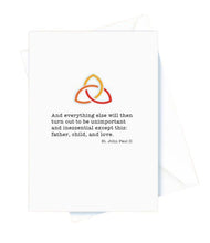 Load image into Gallery viewer, Father’s Day – And Everything Else, Trinity. St. John Paul II Card