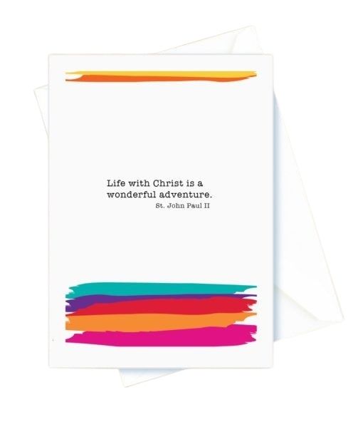 Life with Christ is a Wonderful Adventure. St. John Paul II, Birthday Card