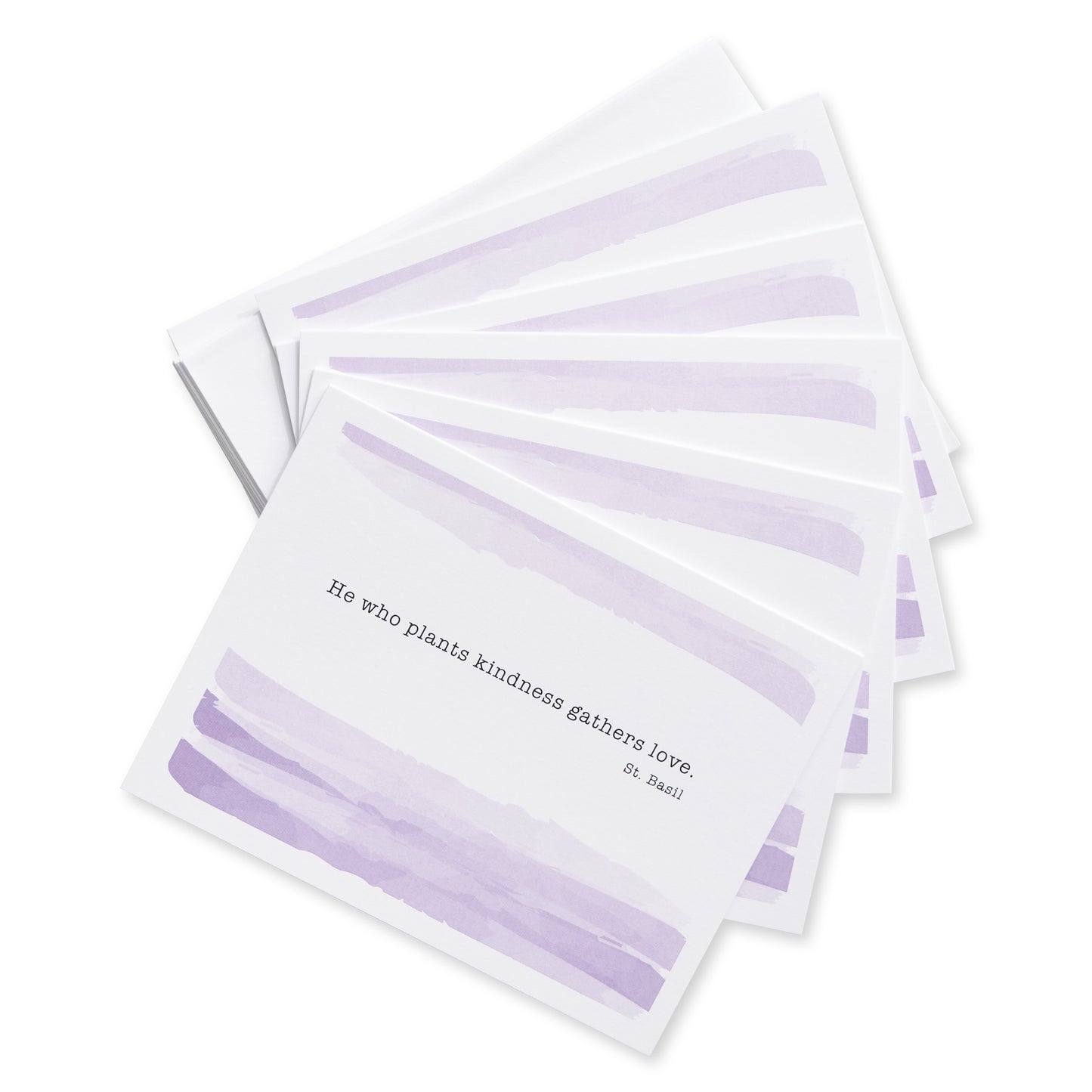 He who plants kindness gathers love. St. Basil Notecards