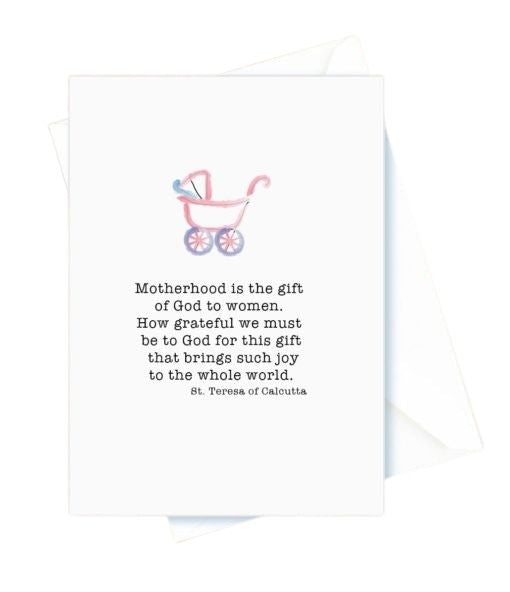 Motherhood is the Gift of God. St. Teresa of Calcutta, Mother Card