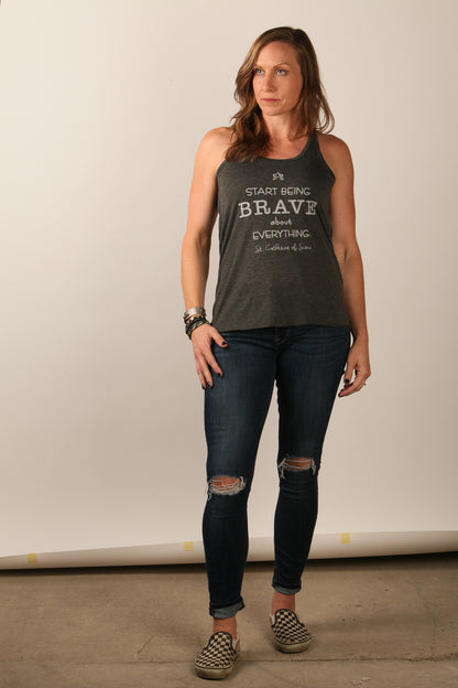 Start Being Brave St. Catherine of Siena Tank