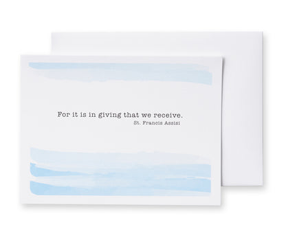 For It Is In Giving That We Receive. St. Francis Assisi Notecards