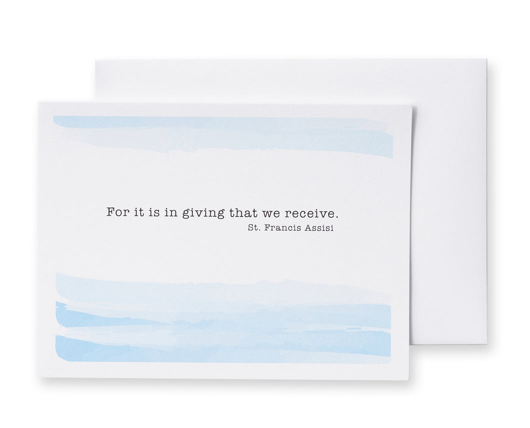 For It Is In Giving That We Receive. St. Francis Assisi Notecards