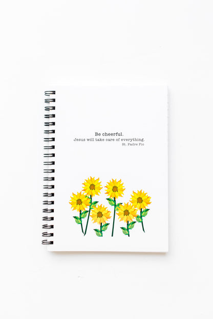 Be Cheerful. Jesus will take care of everything. St. Padre Pio Notebook