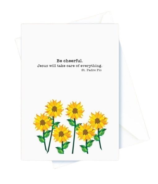 Encouragement – Be Cheerful. St. Padre Pio Card