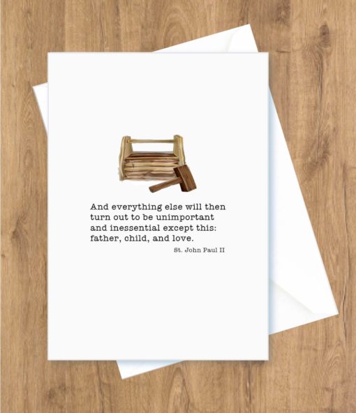 Father’s Day – And Everything Else, Toolbox. St. John Paul II Card