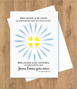 First Communion – When you look at the crucifix, you understand. St. Teresa of Calcutta Card