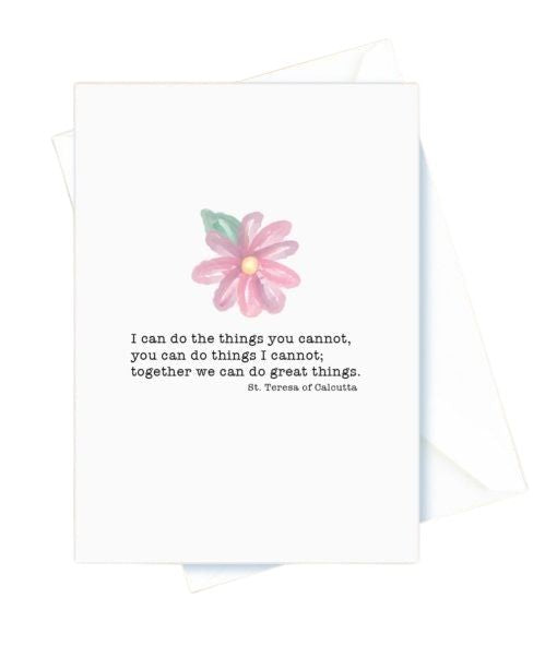 Together We Can Do Great Things. St. Teresa of Calcutta, Friendship Card