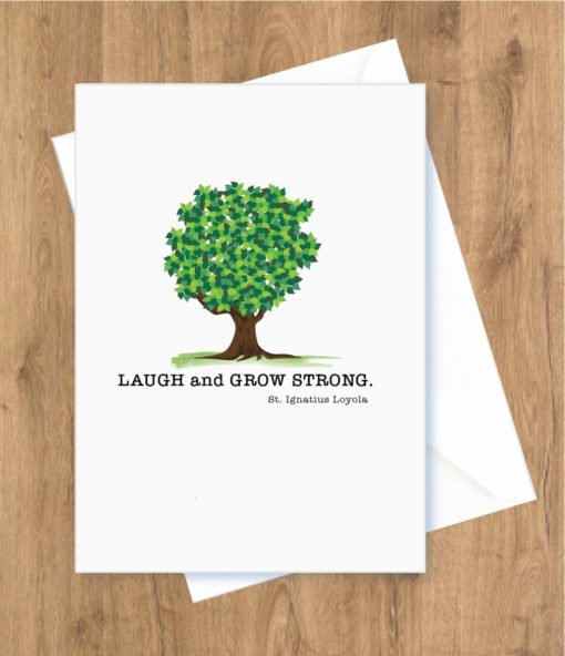 Laugh and Grow Strong. St. Ignatius Loyola, Birthday Card