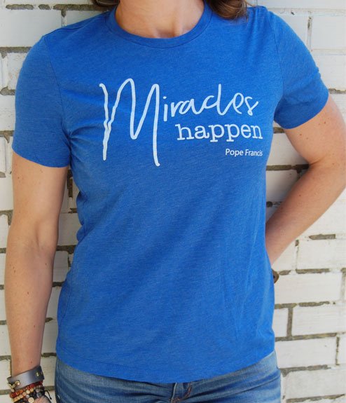 Miracles Happen. Pope Francis Tee