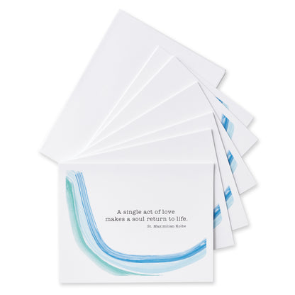 A Single Act of Love Makes a Soul Return to Life. St. Maximillian Kolbe Notecards