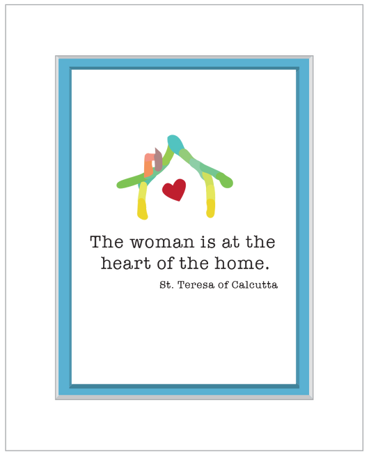 The Woman is at the Heart of the Home. St. Teresa of Calcutta Matte