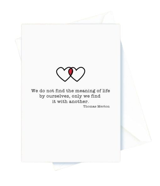 Wedding – We do not Find the Meaning of Life by Ourselves. Thomas Merton Card