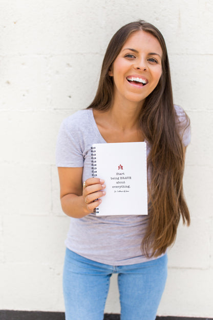 Start Being Brave about Everything. St. Catherine of Siena Notebook