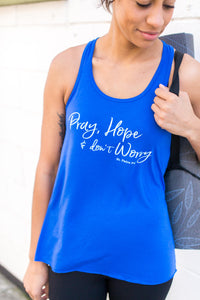 Pray, Hope and Don't Worry. St. Padre Pio Tank